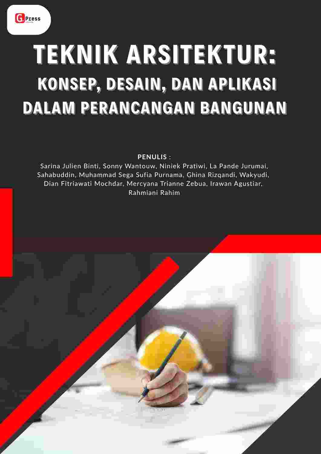 2447 Teknik Arsitektur: Konsep, Desain, dan Aplikasi dalam Perancangan Bangunan